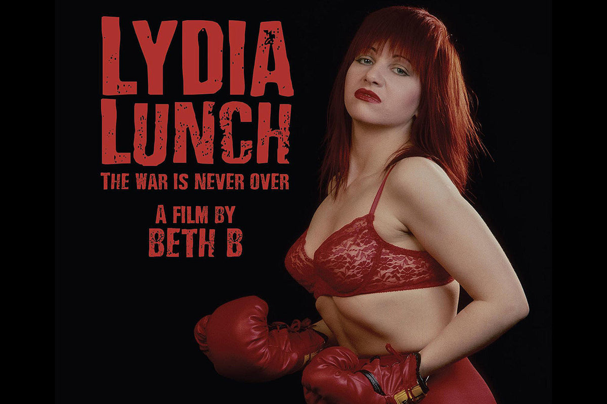 Lydia Lunch documentary ‘The War is Never Over’ screening in theaters & virtually