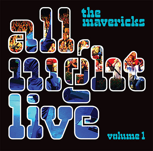 The Mavericks ready ‘All Night Live’ (listen to “All Over Again”), on tour now