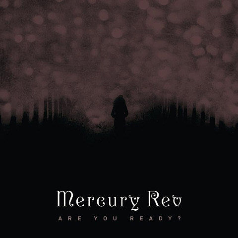 Mercury Rev ask “Are You Ready?” on second single from ‘The Light in You’ (listen)