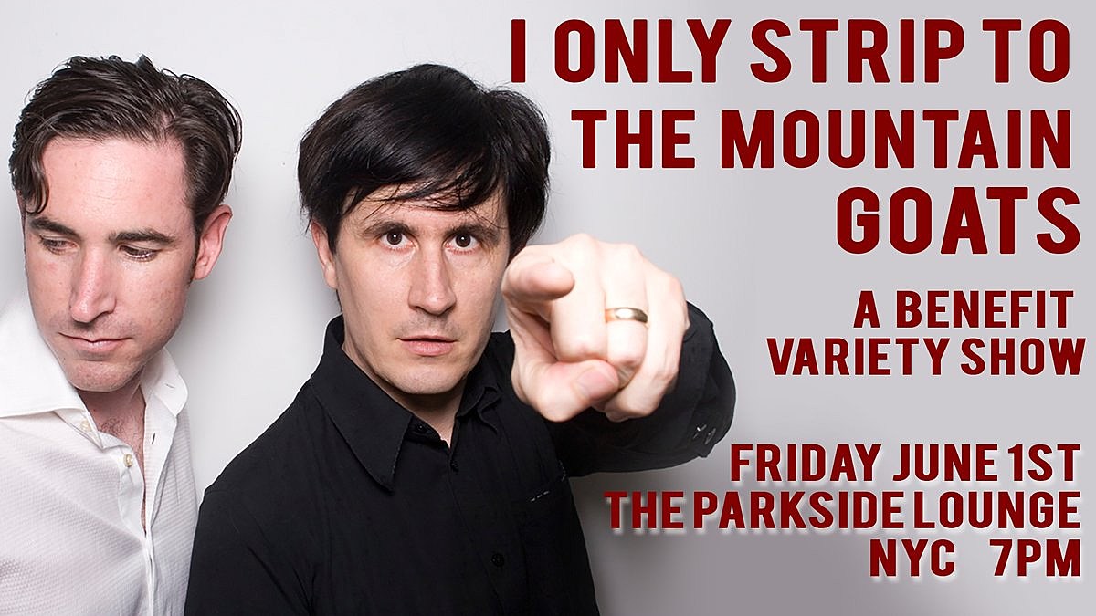 Mountain Goats burlesque/drag show happening in NYC