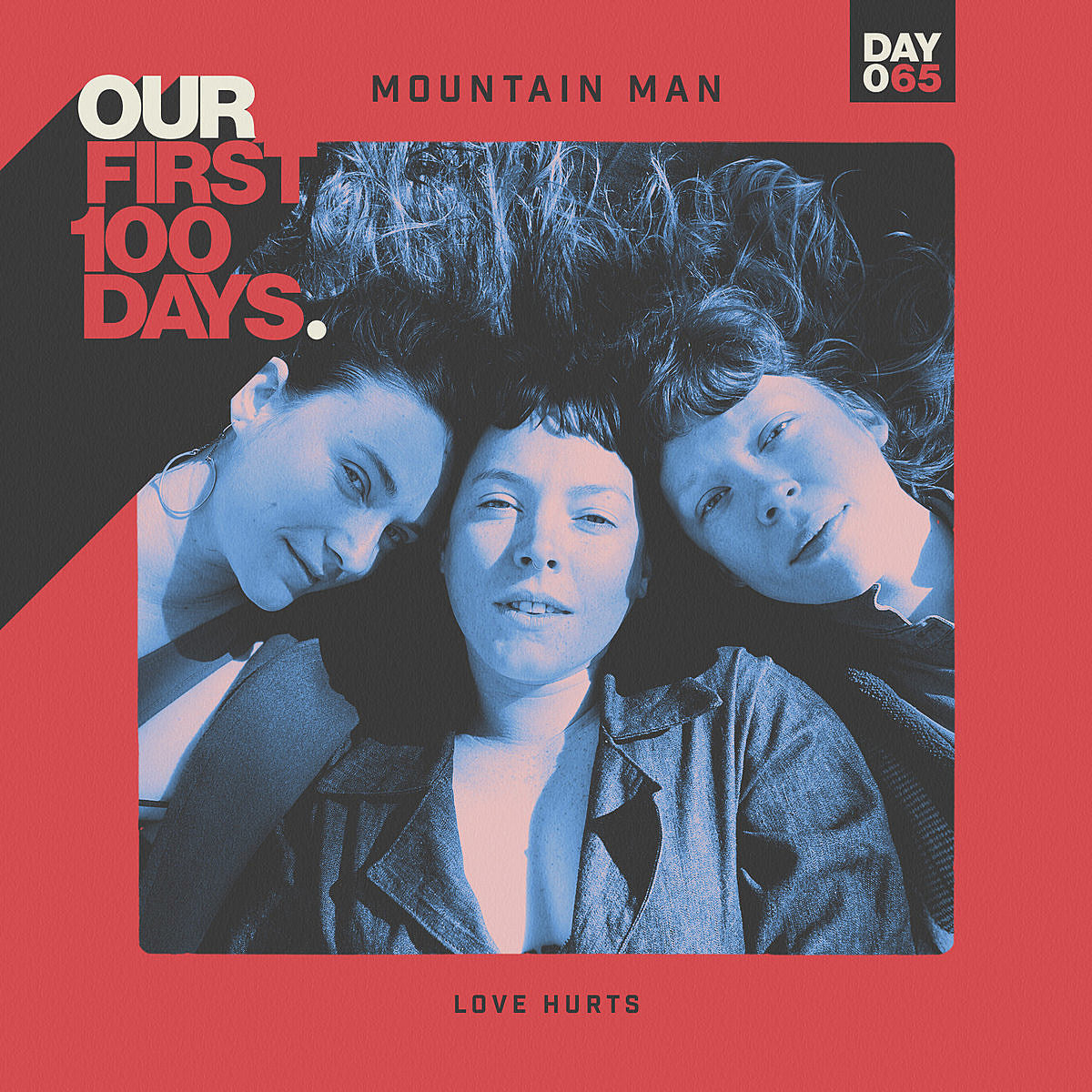 Day 65/100: Mountain Man – “Love Hurts”