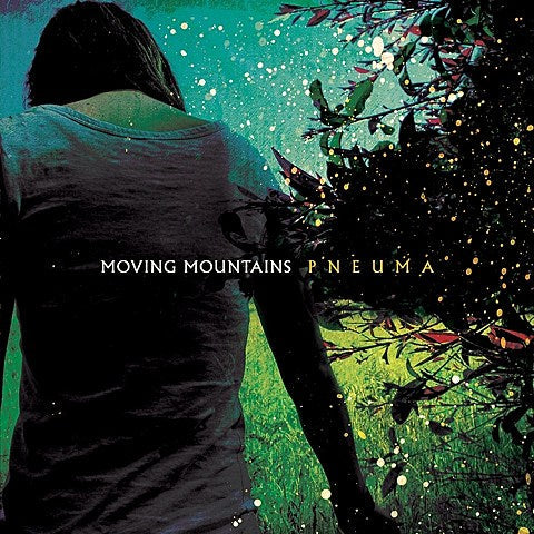 Moving Mountains reissuing ‘Pneuma’ w/ remixes by Sombear and Hammock (listen)