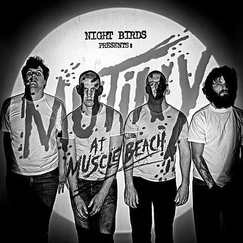Night Birds share “Blank Eyes” off ‘Mutiny at Muscle Beach’; Big Eyes added to NYC shows with Dillinger Four