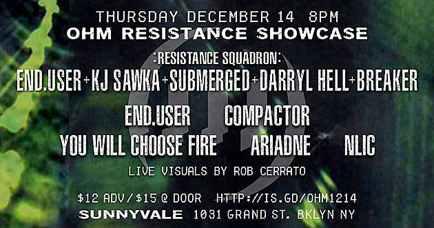 electronic label OHM Resistance presenting Brooklyn showcase w/ Enduser & more
