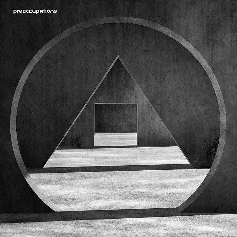 Preoccupations announce ‘New Material’ (listen to “Espionage”), touring