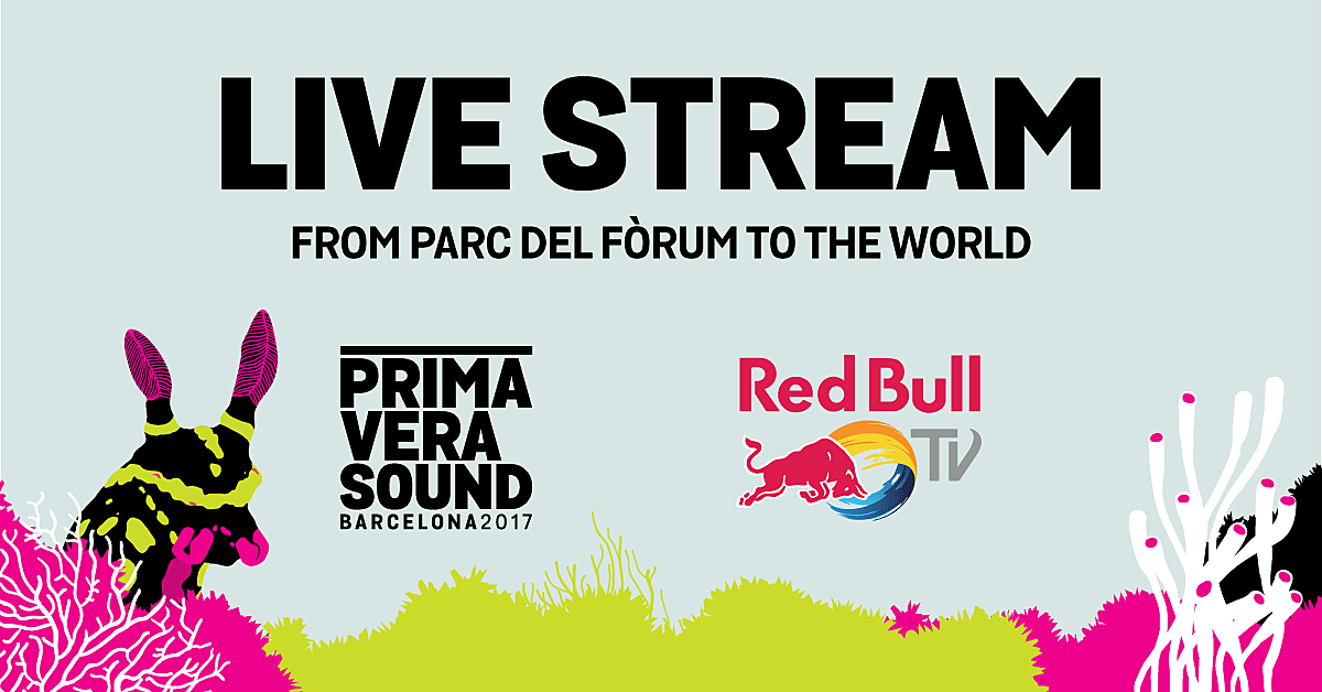 Primavera Sound: 2017 webcast / livestream schedule (watch here)