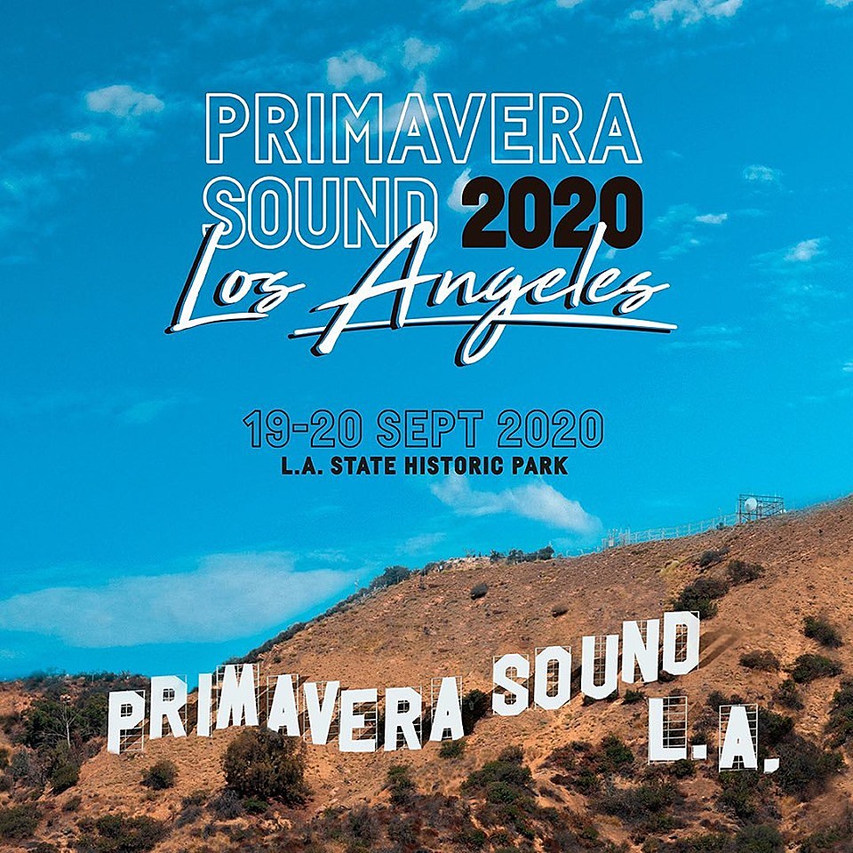 Primavera Sound announces Los Angeles festival for 2020