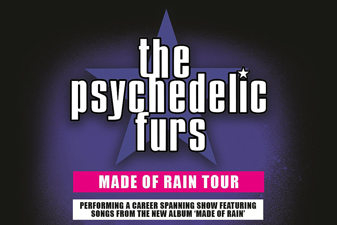 The Psychedelic Furs touring in support of ‘Made of Rain,’ add NYC show at Apollo Theatre