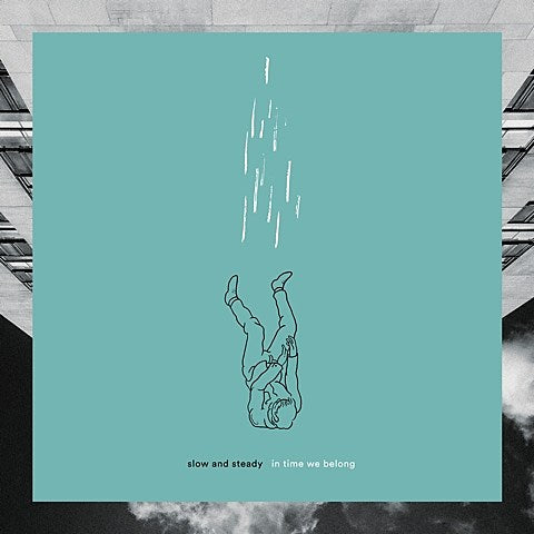 Slow and Steady streaming debut LP, ‘In Time We Belong’