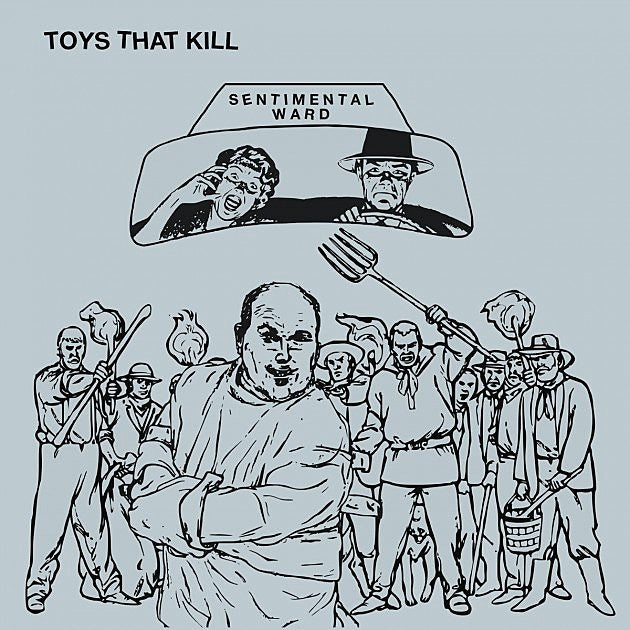 stream Toys That Kill’s new album ‘Sentimental Ward’