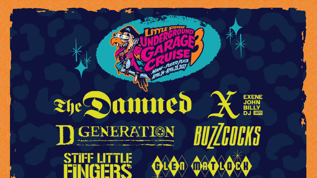 Little Steven’s Underground Garage Cruise 2027 lineup (The Damned, X, D generation, Buzzcocks, more)