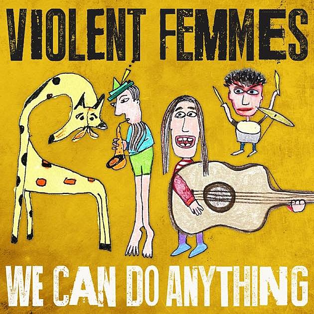 Violent Femmes say ‘We Can Do Anything’ on first new LP in 15 years, due in March