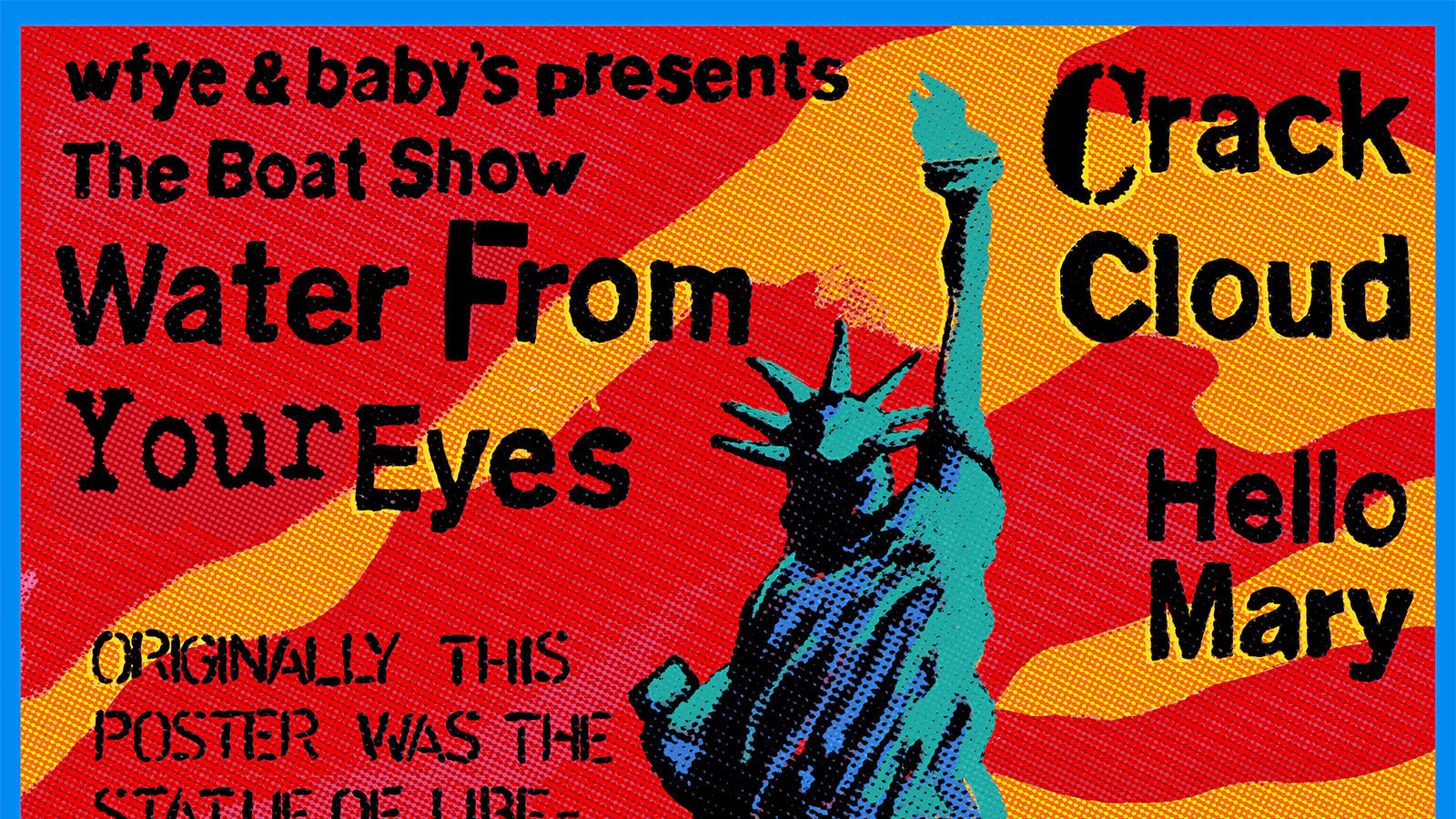 Water From Your Eyes announce 2025 NYC boat show with Crack Cloud & Hello Mary