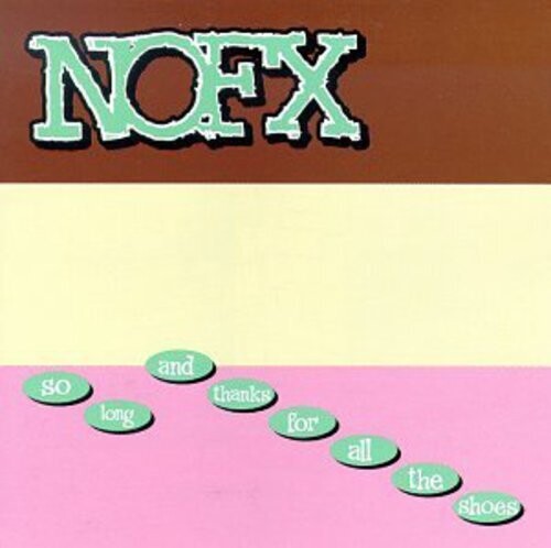 NOFX 'SO LONG AND THANKS FOR ALL THE SHOES' LP