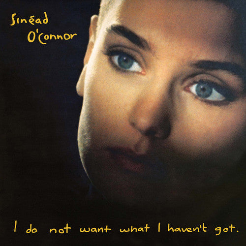 SINEAD O'CONNOR 'I DO NOT WANT WHAT I HAVEN'T GOT' LP