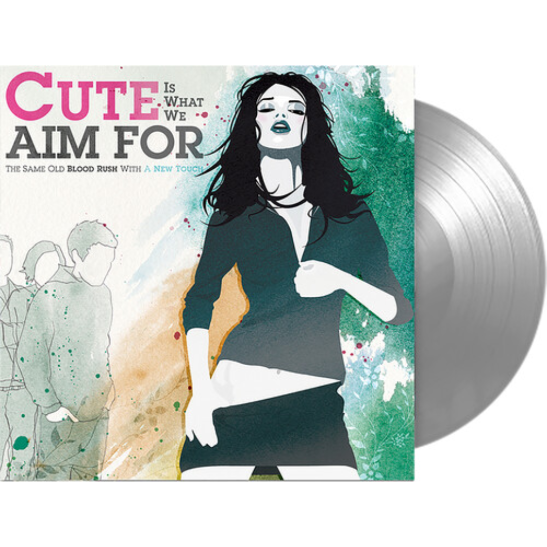 CUTE IS WHAT WE AIM 'FOR THE SAME OLD BLOOD RUSH WITH A NEW TOUCH' LP (Silver Vinyl)