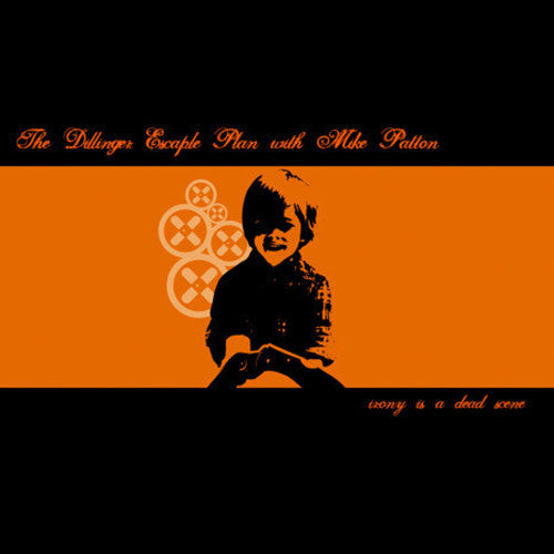 THE DILLINGER ESCAPE PLAN ‘IRONY IS A DEAD SCENE’ LP