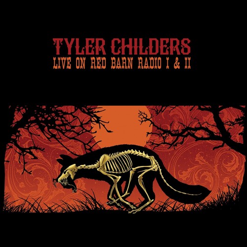 TYLER CHILDERS 'LIVE ON RED BARN RADIO I & II' LP