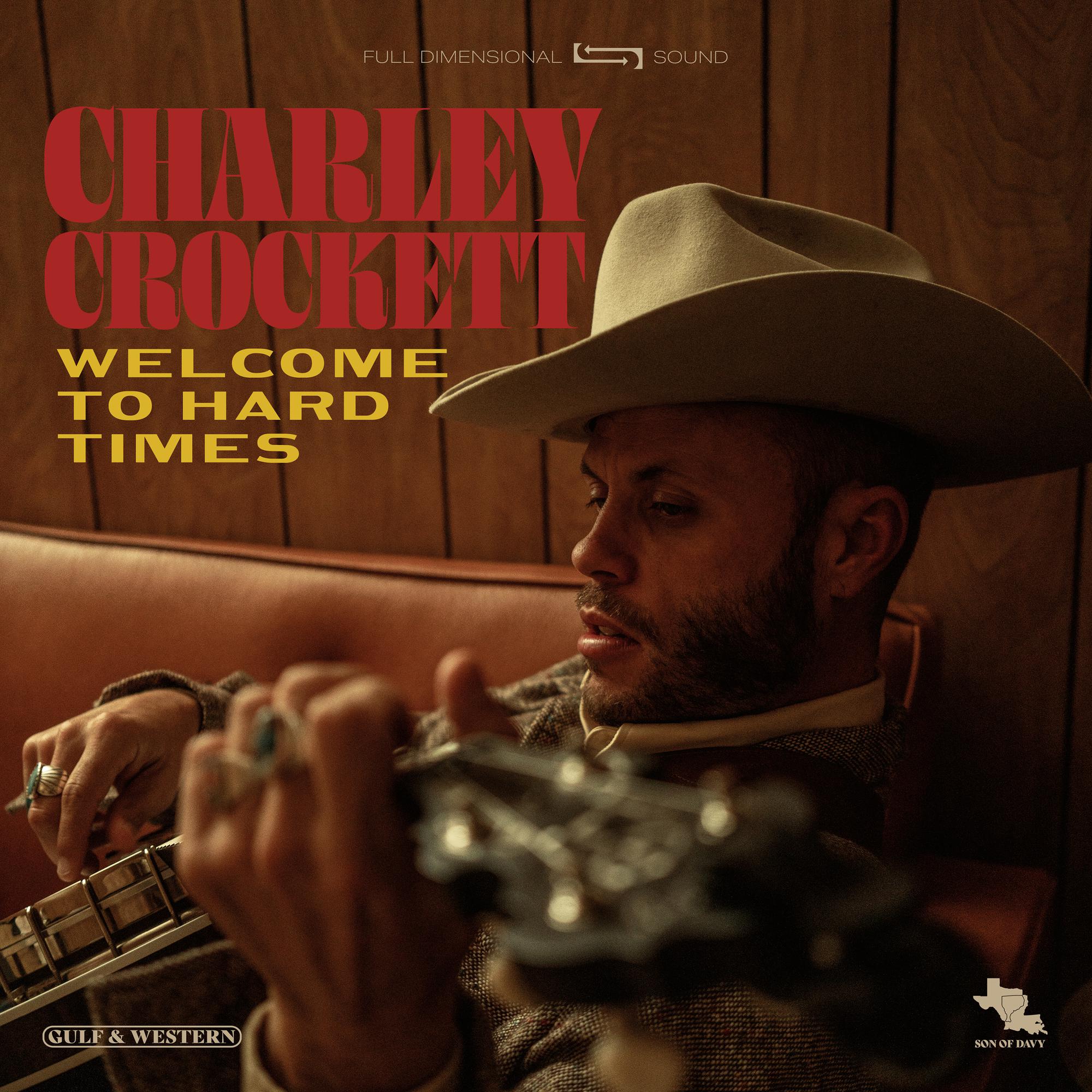 CHARLEY CROCKETT 'WELCOME TO HARD TIMES' LP