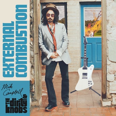 MIKE CAMPBELL & THE DIRTY KNOBS 'EXTERNAL COMBUSTION' LP