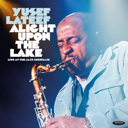 YUSEF LATEEF 'ALIGHT UPON THE LAKE: LIVE AT THE JAZZ SHOWCASE' 3CD