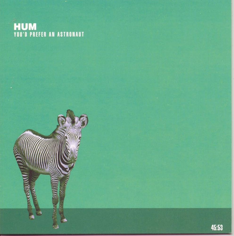 HUM 'YOU'D PREFER AN ASTRONAUT' 2LP (Reissue)