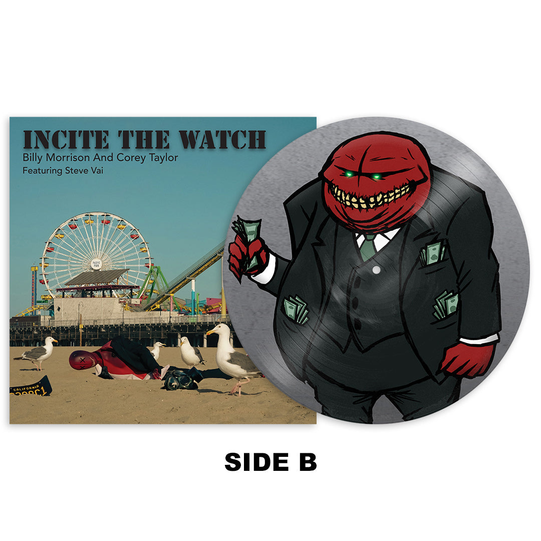 BILLY MORRISON AND COREY TAYLOR FEAT. STEVE VAI 'INCITE THE WATCH' 12" (Limited Edition – Only 500 Made, Picture Disc Vinyl)