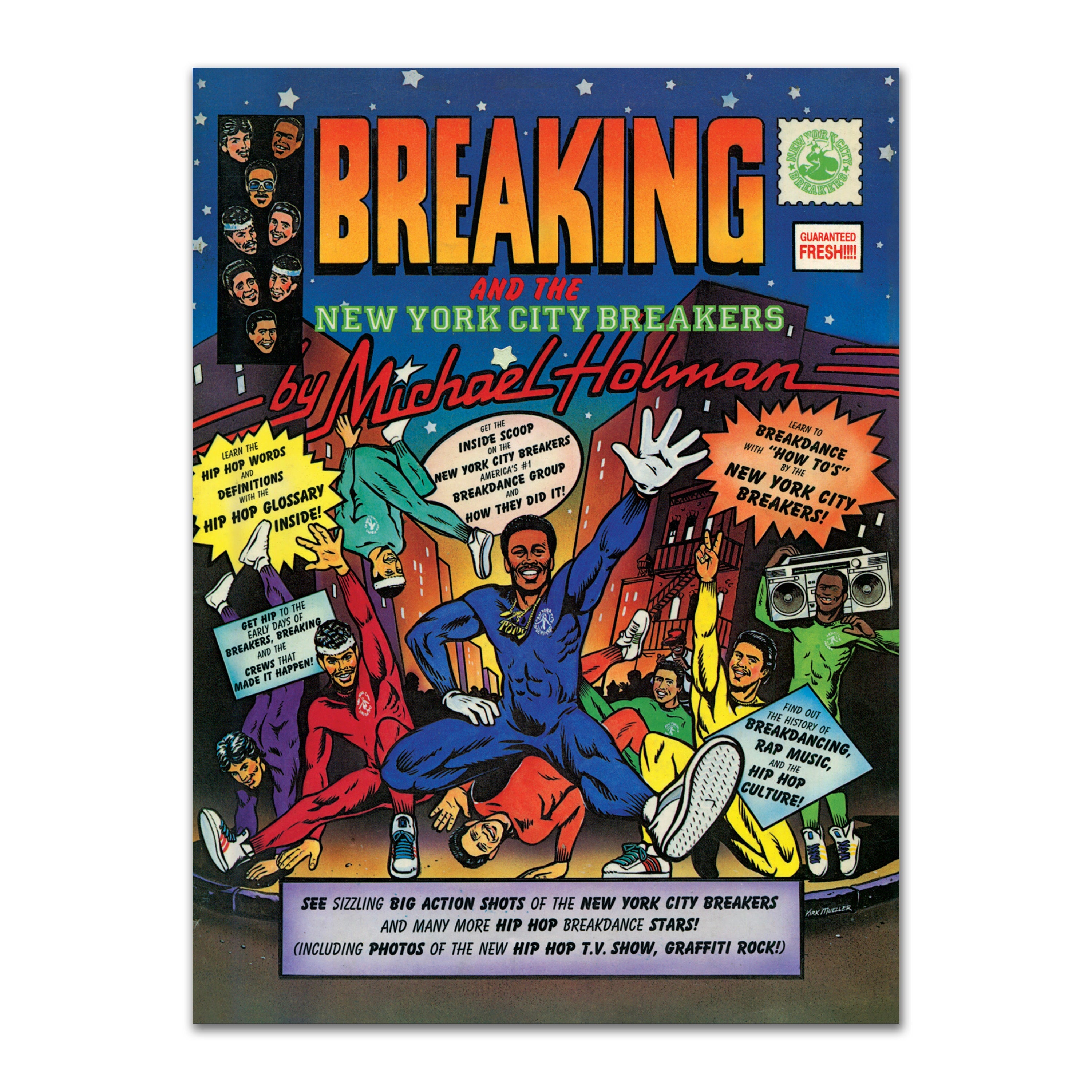 MICHAEL HOLMAN “BREAKING AND THE NEW YORK CITY BREAKERS” BOOK