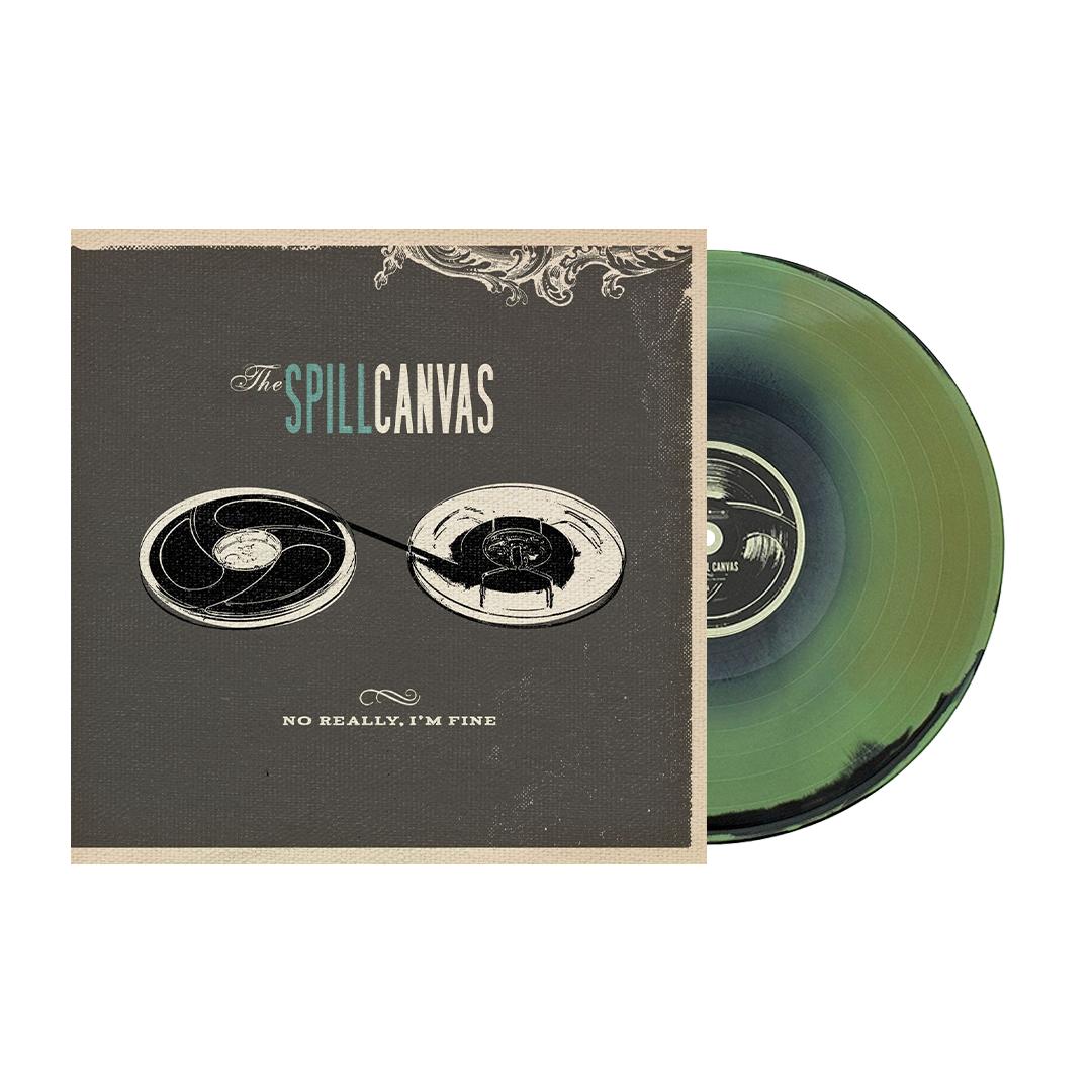 THE SPILL CANVAS ‘NO REALLY, I'M FINE’ LP (Exclusive – Limited to 200, Gold, Olive Green, & Black A-Side B-Side Vinyl)