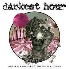 DARKEST HOUR'GODLESS PROPHETS AND THE MIGRANT FLORA' LP