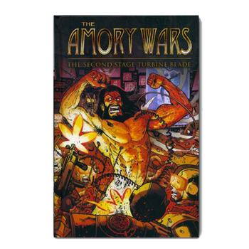 THE ARMORY WARS: THE SECOND STAGE TURBINE BLADE by CLAUDIO SANCHEZ - HARDCOVER COMIC BOOK
