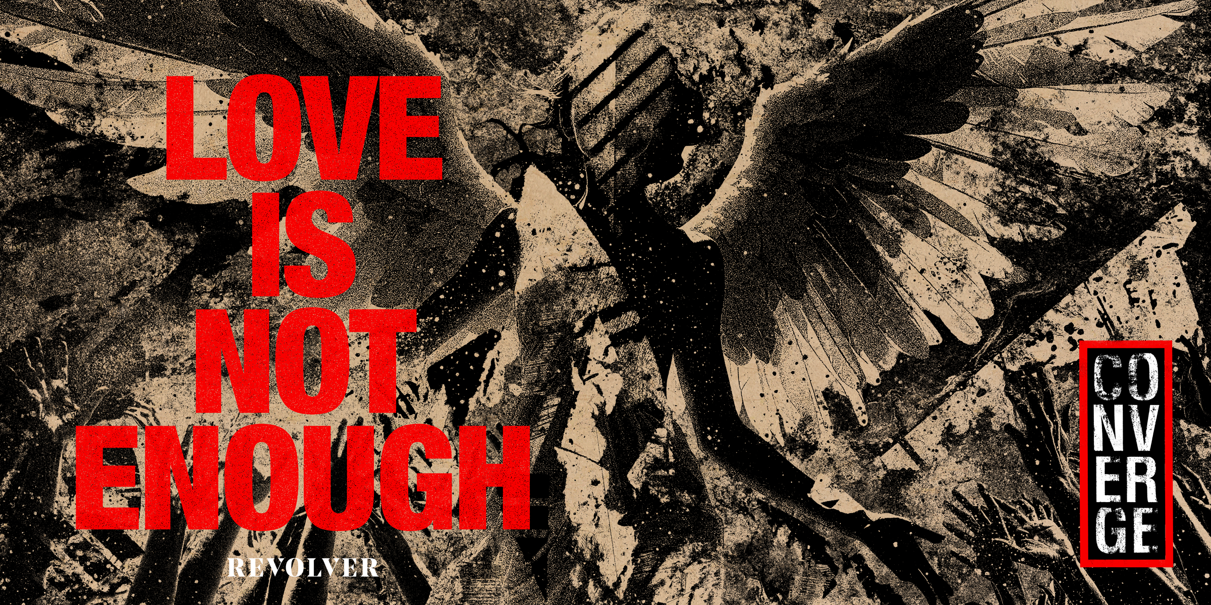 CONVERGE ‘LOVE IS NOT ENOUGH’ LP (Exclusive – Limited to 500, Ghost Vinyl) + EXCLUSIVE SILKSCREEN WRAP