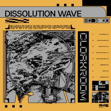 CLOAKROOM 'DISSOLUTION WAVE' LP (Mustard Yellow Vinyl)