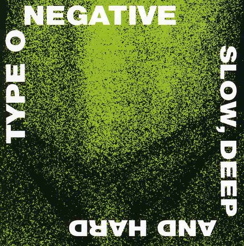 TYPE O NEGATIVE 'SLOW, DEEP AND HARD' CD