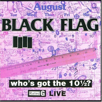 BLACK FLAG 'WHO'S GOT THE 10 1/2?' LP