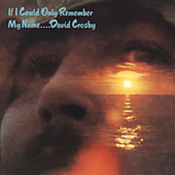 DAVID CROSBY 'IF I COULD ONLY REMEMBER MY NAME' (50th ANNIVERSARY EDITION) LP