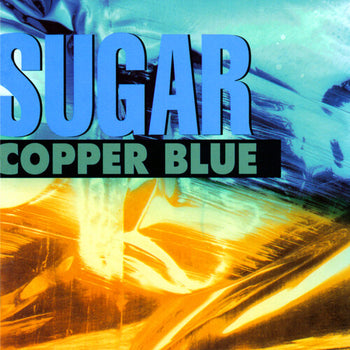 SUGAR 'COPPER BLUE' / 'BEASTER' 2LP (Deluxe Edition)