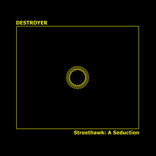 DESTROYER 'STREETHAWK: A SEDUCTION' LP