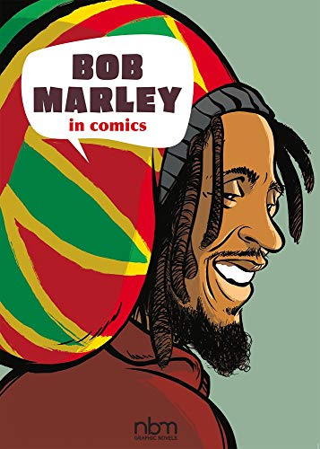 BOB MARLEY IN COMICS GRAPHIC (NBM COMIC BIOGRAPHIES) NOVEL