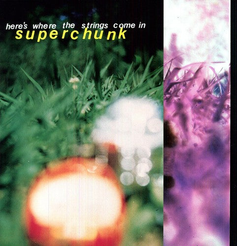 SUPERCHUNK 'HERE'S WHERE THE STRINGS COME IN' LP