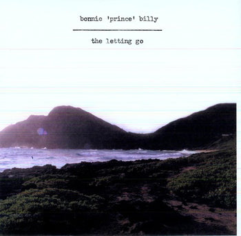 BONNIE 'PRINCE' BILLY 'THE LETTING GO' LP