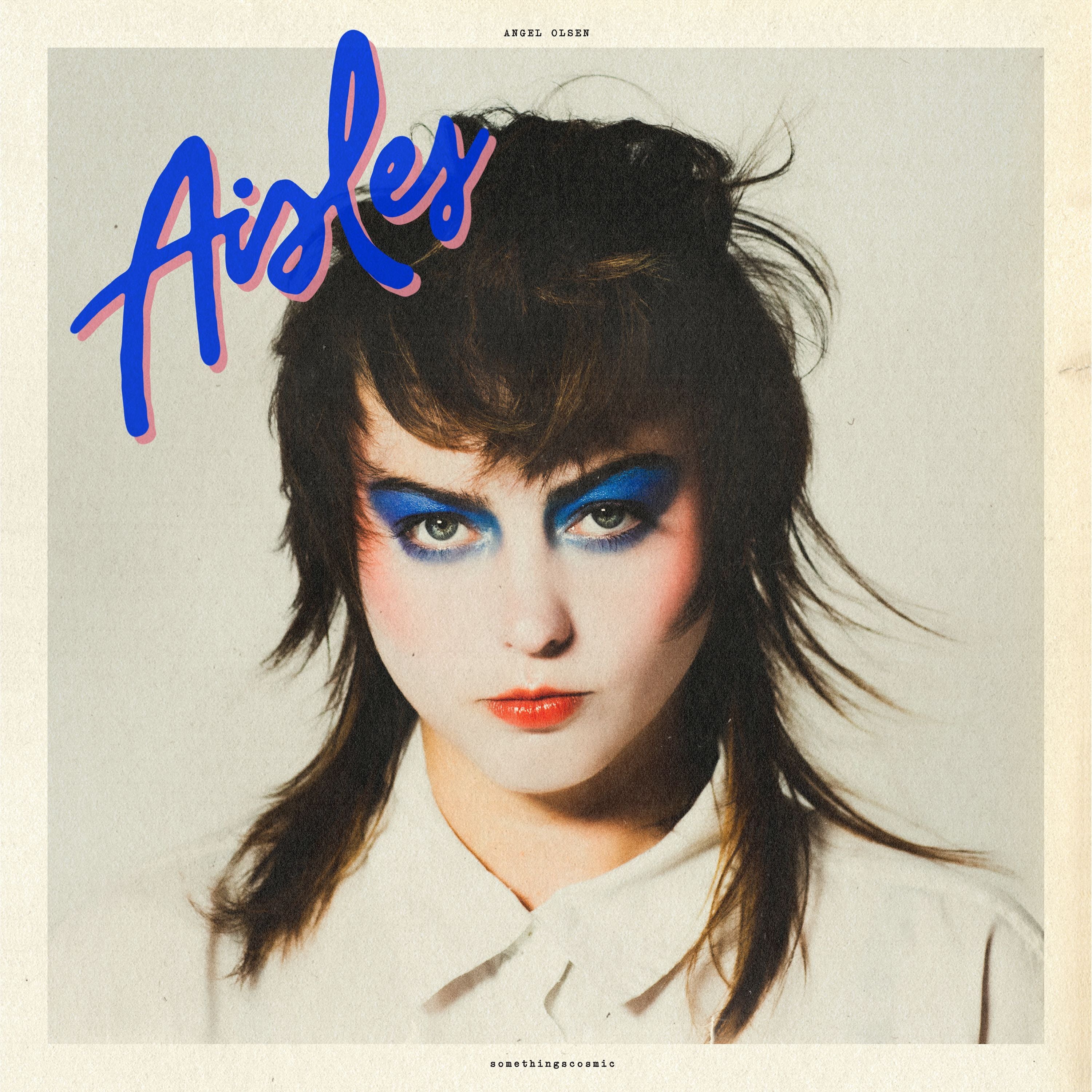 ANGEL OLSEN 'AISLES' EP