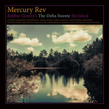 MERCURY REV 'BOBBIE GENTRY'S THE DELTA SWEETE REVISITED' LP