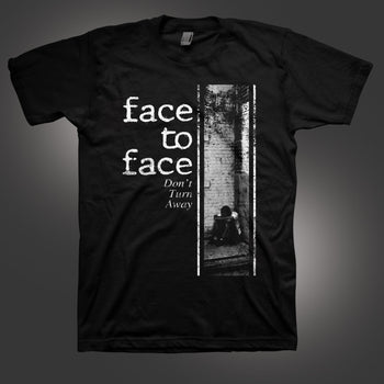 FACE TO FACE DON'T TURN AWAY T-SHIRT