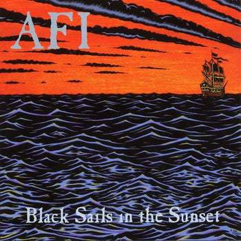 AFI 'BLACK SAILS IN THE SUNSET' LP