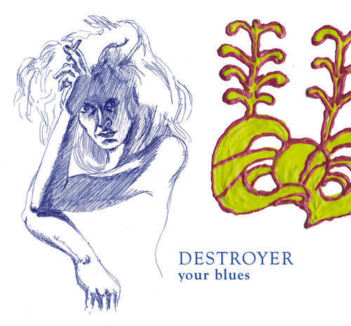 DESTROYER 'YOUR BLUES' LP