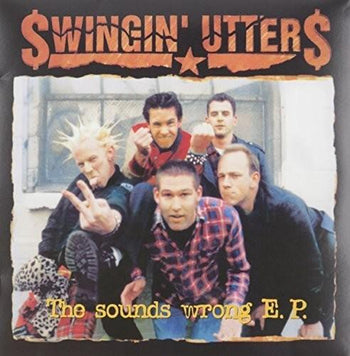 SWINGIN' UTTERS 'THE SOUNDS WRONG' 10" EP