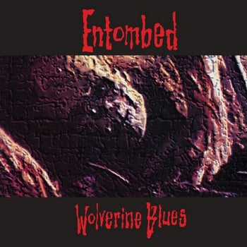 ENTOMBED 'WOLVERINE BLUES' LP