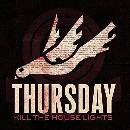 THURSDAY 'KILL THE HOUSE LIGHTS' LP