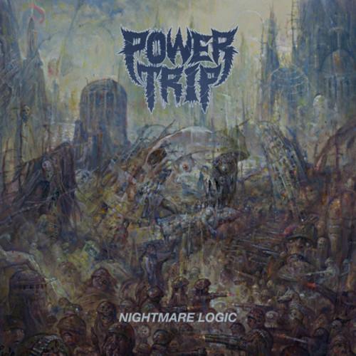 POWER TRIP 'NIGHTMARE LOGIC' LP